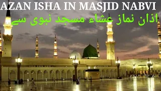 Great Isha Azan Masjid Nabvi Madina Sharif 