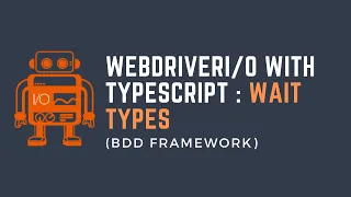 Part12 WebdriverIO with TypeScript - Wait Types