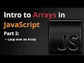 Intro to Arrays in JavaScript Part 3