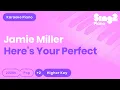 Download Lagu Jamie Miller - Here's Your Perfect (Higher Key) Piano Karaoke