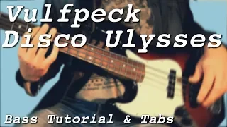 Vulfpeck - Disco Ulysses (Instrumental) /// BASS TUTORIAL [Play Along Tabs]