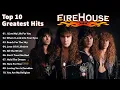 Lagu Firehouse Greatest Hits - Best Songs Firehouse Playlist - Best of 80s 90s Hard Rock
