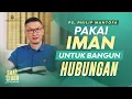 Download Lagu Saat Teduh Bersama - PAKAI IMAN UNTUK BANGUN HUBUNGAN | 30 Juli 2022  (Official Philip Mantofa)