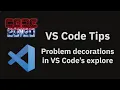 VS Code tips Problem decorations in VS Code s explorer