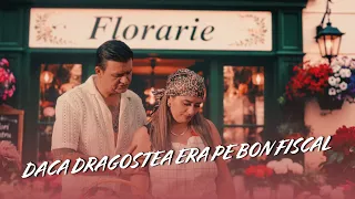 Florinel si Ioana - Daca dragostea era pe bon fiscal