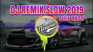 Download Dj Slow Remik 2019 Pass Buat Santai Full Bass MP3