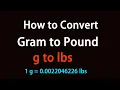 How to Convert Gram to Pound