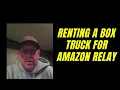 Renting a Box Truck for Amazon Relay Enterprise Truck Rental