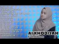 Download Lagu SYAIKHONA - SHOLAWAT ASYGHIL - AI KHODIJAH - FULL ALBUM - SHOLAWAT MERDU - TANPA IKLAN