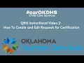QRIS Instructional 2 How To Create and Edit Requests for Certification