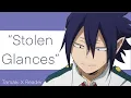 Lagu “Stolen Glances”|| Tamaki X Listener || bnha fanfiction reading