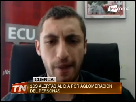 109 alertas al día por aglomeración de personas