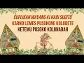 Download Lagu CUplikan Wayang Lucu Ki Hadi Sugito - Karno Lemes Pusoko Kolodete Ketemu Pusoko Kolonadah