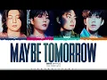 DAY6 'Maybe Tomorrow' Lyrics (데이식스 Maybe Tomorrow 가사) [Color Coded Han_Rom_Eng] | ShadowByYoongi