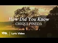 Download Lagu How Did You Know - Chiqui Pineda (Official Lyric Video)