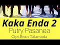 Download Lagu KAKA ENDA 2 REMIX PUTRY PASANEA - NITE