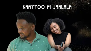Kaayyoo Fi Jaalala 