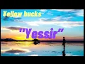 ¥ellowbucks耐久　"yessir“ "myResort”