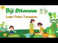 Download Lagu BIJI DI TANAM | Lagu Tema Tanaman | Lagu Anak Paud dan TK  | Lirik