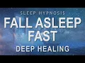 Download Lagu Sleep Hypnosis to Fall Asleep Fast | Deep Healing Relaxation (Guided Sleep Meditation)