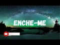 Fundo Musical Para Pregação e Orações | Instrumental Enche-me | By Gabriel Alves