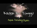 Download Lagu Special Song 2021- Iwan Step - Kaulah ku Tunggu × Goyang Dua Jari - ( Aspar_Dukalang_Remix ) 2021