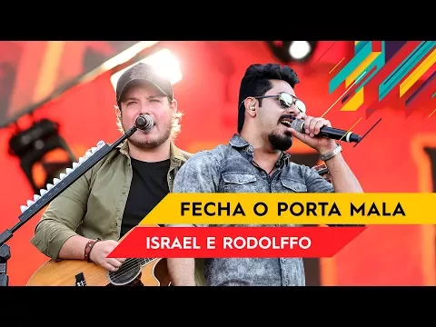 Download MP3 Fecha o Porta Mala - Israel \u0026 Rodolffo - Villa Mix Goiânia 2017 ( Ao Vivo )