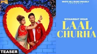 Laal Churha (Teaser) Mohabbat Brar l White Hill Music | Releasing on 13th Dec