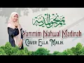 Download Lagu YAMMIM NAHWAL MADINAH | YA ABAZ ZAHRO (Versi Hadroh) Cover Ella Malik
