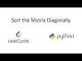 Leetcode - Sort the Matrix Diagonally Python
