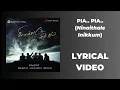 Pia.. Pia.. (Ninaithale Inikkum) Lyrical Video | Vijay Antony | Annamalai | Dinesh K. | Chorus