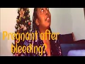 Positive Pregnancy Test After 4 Days of Bleeding Heavy Implantation Bleeding Cycle