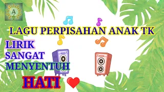 lagu perpisahan anak TK ( Taman Kanak- kanak) / karaoke