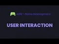 AIDE Tutorial - Game Development User Interaction