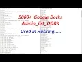 5000 Google Dork lists All Adminlist Dork Hackers use this