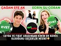 Cagan Efe Ak ve Ecrin Su Coban Sirt Sirta da Birbirlerini stalkliyorlar mi