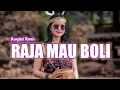 Download Lagu RAJA MAU BOLI || LAGU DANGDUT REMIX TERBARU 2023 ||