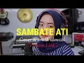 Download Lagu SAMBATE ATI || Woro Widowati [ Version Lirik ]