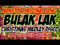 Download Lagu CHRISTMAS MEDLEY BULAK LAK DISCO CHRISTMAS PARTY MIX