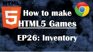 26 - Making HTML5 Game Items Inventory Javascript Tutorial Guide