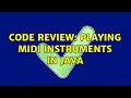 Code Review Playing MIDI instruments in Java