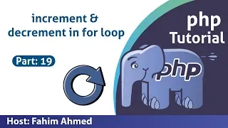 Raw PHP Course for Beginners In Bangla PHP For Loop Increment and Decrements part-19