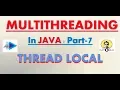 Multithreading in Java Part 7 ThreadLocal
