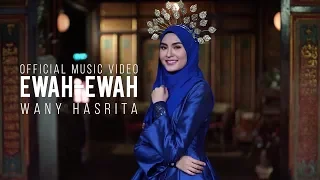 wany hasrita ewah ewah official music video 