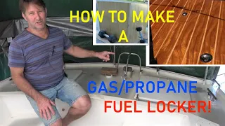 HOW TO MAKE A BOAT GAS/PROPANE LOCKER! Ep.145 Building my steel sailing yacht