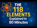 This Is the Periodic Table Explained Like Never Before Full 80-Minute Masterclass