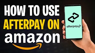 How Does Afterpay Work on Amazon How to Use Afterpay on Amazon
