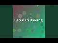 Lari dari Bayang