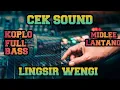 CEK SOUND LINGSIR WENGI VERSI DELAY
