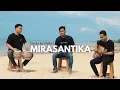Lagu MIRASANTIKA - RHOMA IRAMA (COVER DZIKRI FATHONI)
